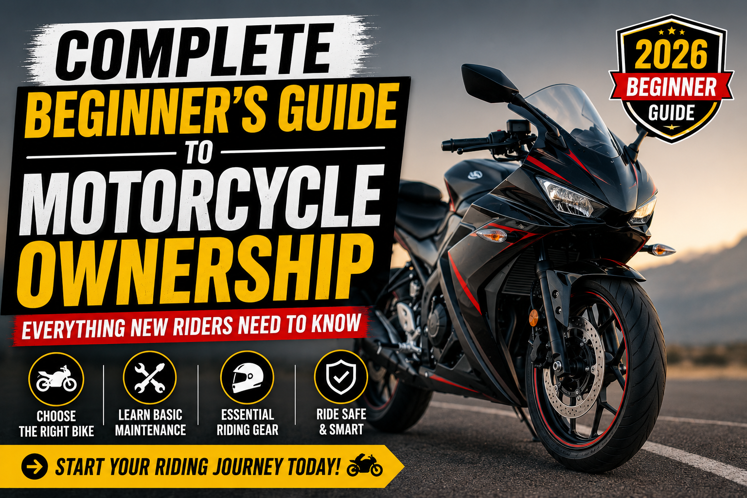 Complete Beginner’s Guide to Motorcycle Ownership